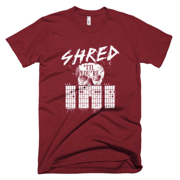 Shred Till Your Dead - American Apparel T-Shirt