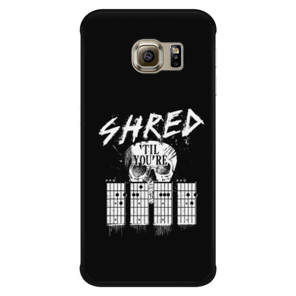Shred Till You're Dead - Phone Case